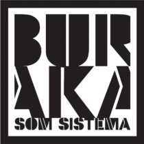 BURAKA SOM SISTEMA