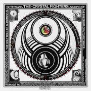 CRYSTAL FIGHTERS