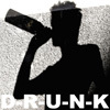 D-R-U-N-K