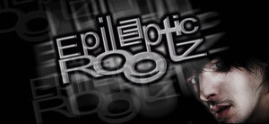 EPILEPTICROOTZ