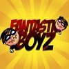 FANTASTIC BOYZ