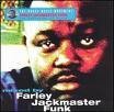 FARLEY JACKMASTER FUNK