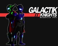 GALACTIK KNIGHTS