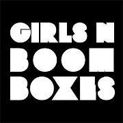 GIRLS N BOOMBOXES