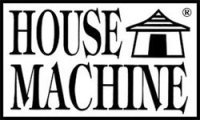 HOUSE MACHINE