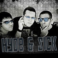 HYDE & SICK