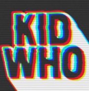 KID WHO