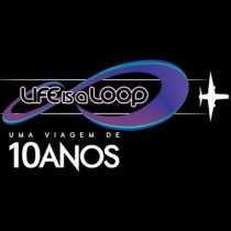 LIFE IS A LOOP