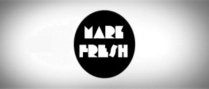 MARK FRESH
