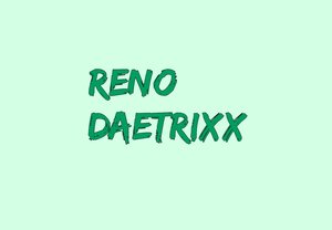 RENO DAETRIXX