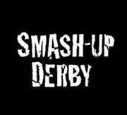 SMASH-UP DERBY