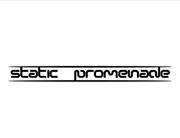 STATIC PROMENADE