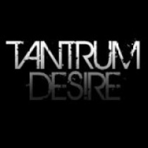 TANTRUM DESIRE