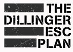 THE DILLINGER ESCAPE PLAN