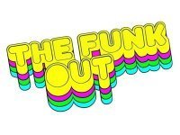THE FUNK OUT