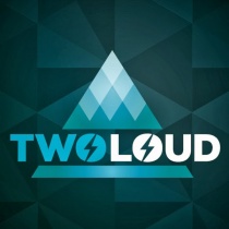 TWOLOUD