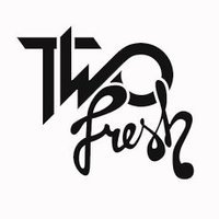 TWO FRESH