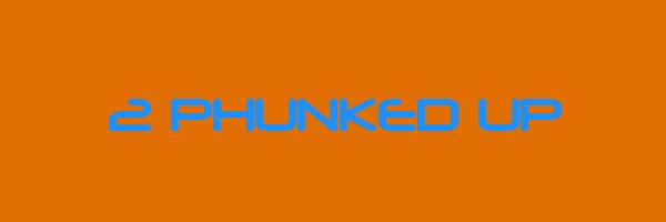 2 PHUNKED UP Logo
