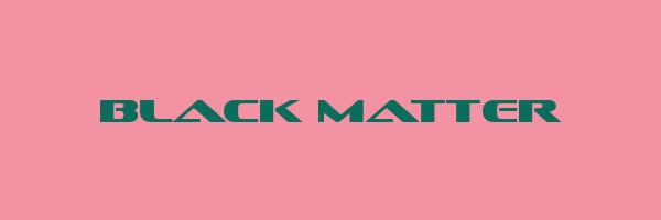 BLACK MATTER Logo