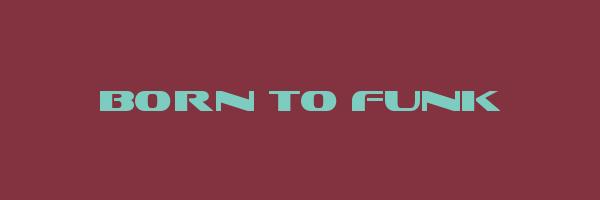 BORN TO FUNK Logo
