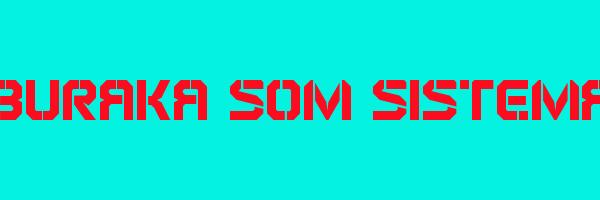 BURAKA SOM SISTEMA Logo