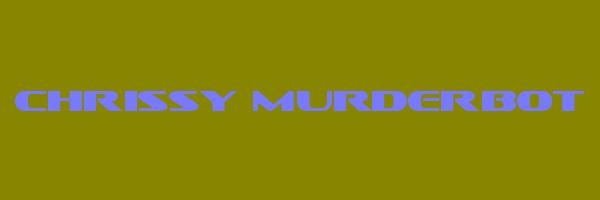 CHRISSY MURDERBOT Logo