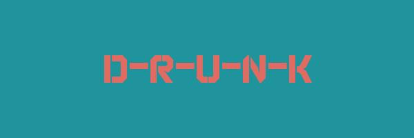 D-R-U-N-K Logo