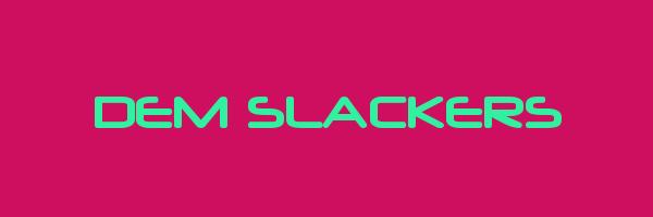 DEM SLACKERS Logo