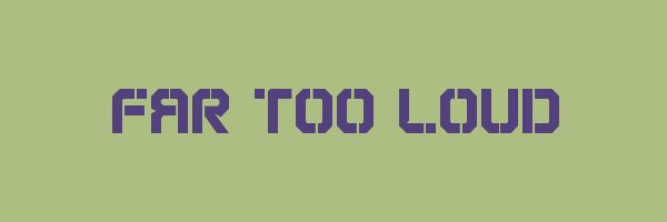 FAR TOO LOUD Logo