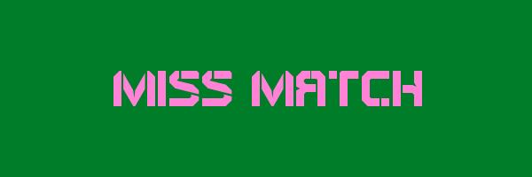 MISS MATCH Logo