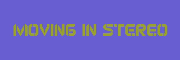 MOVING IN STEREO Logo