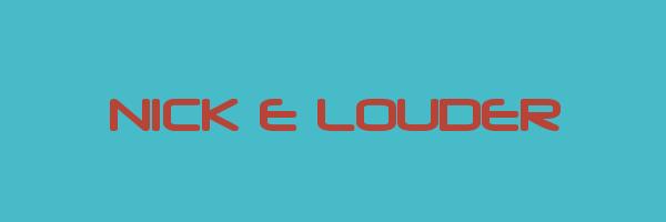 NICK E LOUDER Logo