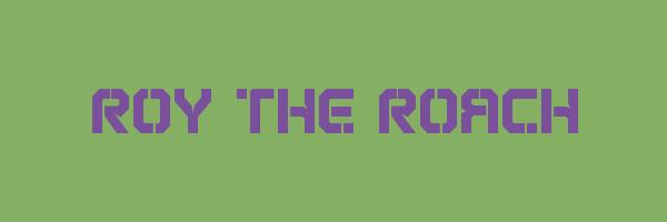 ROY THE ROACH Logo