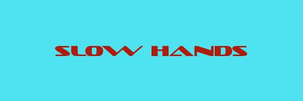 SLOW HANDS Logo