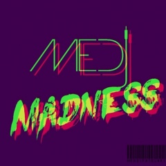 MEDI MADNESS