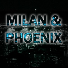 MILAN & PHOENIX
