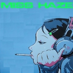 MISS HAZE