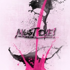 MUST DIE